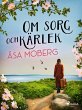 Om sorg och kärlek (eBook, ePUB) - Bild 1