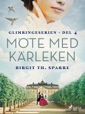 Möte med kärleken (eBook, ePUB) Möte med kärleken (eBook, ePUB)