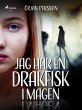 Jag har en drakfisk i magen (eBook,... - Bild 1