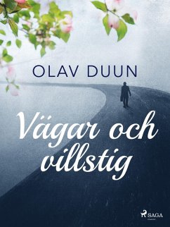 Vägar och villstig (eBook, ePUB) - Duun, Olav