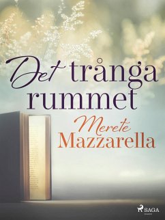 Det trånga rummet (eBook, ePUB) - Mazzarella, Merete