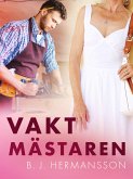 Vaktmästaren - erotisk novell (eBook, ePUB)