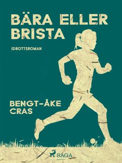 Bära eller brista (eBook, ePUB) - Cras, Bengt-Åke