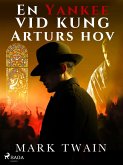 En Yankee vid kung Arturs hov (eBook, ePUB)