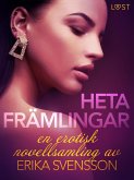 Heta främlingar - en erotisk novellsamling av Erika Svensson (eBook, ePUB) Heta främlingar - en erotisk novellsamling av Erika Svensson (eBook, ePUB)
