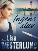 Ingens slav (eBook, ePUB) Ingens slav (eBook, ePUB)