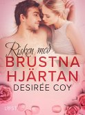 Risken med brustna hjärtan - Alla hjärtans dag-erotik (eBook, ePUB)