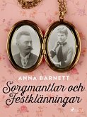 Sorgmantlar och Festklänningar (eBook, ePUB) Sorgmantlar och Festklänningar (eBook, ePUB)