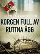 Korgen full av ruttna ägg (eBook, ePUB) - Bild 1