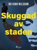 Skuggad av staden (eBook, ePUB)