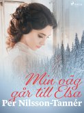 Min väg går till Elsa (eBook, ePUB) Min väg går till Elsa (eBook, ePUB)