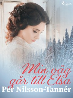 Min väg går till Elsa (eBook, ePUB) - Nilsson-Tannér, Per