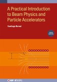 A Practical Introduction to Beam Physics and Particle Accelerators (Third Edition) (eBook, ePUB)