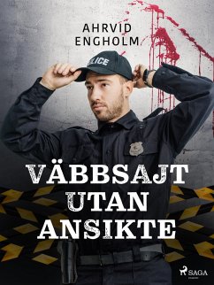 Väbbsajt utan ansikte (eBook, ePUB) - Engholm, Ahrvid