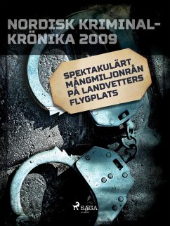 Spektakulärt mångmiljonrån på Landvetters flygplats (eBook, ePUB)