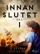 Innan slutet del 1 (eBook, ePUB) - Bild 1