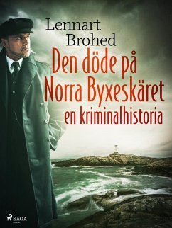Cover Den döde på Norra Byxeskäret: en kriminalhistoria (eBook, ePUB)