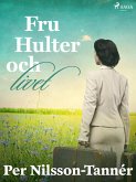 Fru Hulter och livet (eBook, ePUB)