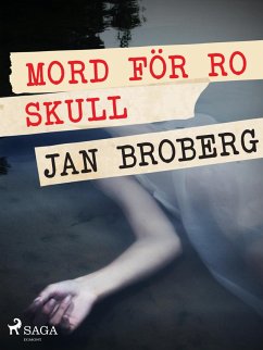 Mord för ro skull (eBook, ePUB) - Broberg, Jan