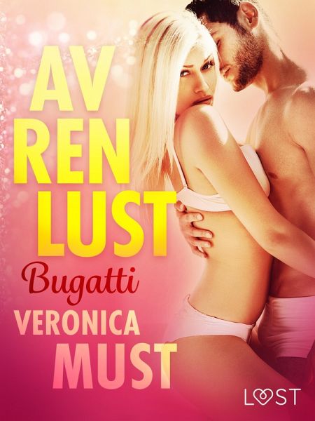 Av ren lust: Bugatti (eBook, ePUB) Av ren lust: Bugatti (eBook, ePUB)