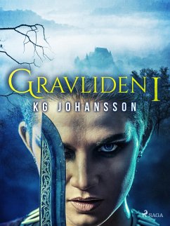 Gravliden 1 (eBook, ePUB) - Johansson, Kg