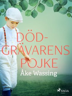 Dödgrävarens pojke (eBook, ePUB) - Wassing, Åke