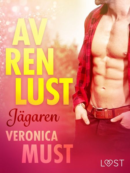 Av ren lust: Jägaren (eBook, ePUB)