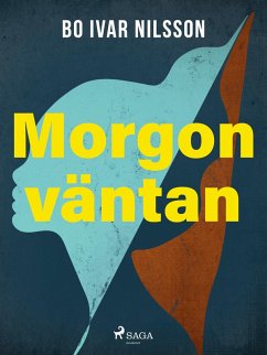 Morgonväntan (eBook, ePUB) - Nilsson, Bo Ivar