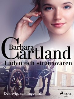 Ladyn och stråtrövaren (eBook, ePUB) - Cartland, Barbara