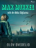 Max Mikkel och de döda fåglarna (eBook, ePUB)