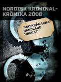 "Maskrånarna" handlade iskallt (eBook, ePUB)