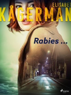 Rabies ... (eBook, ePUB) - Kågerman, Elisabet