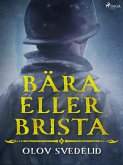 Bära eller brista (eBook, ePUB)