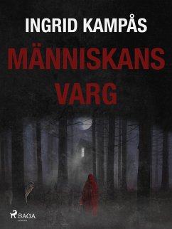 Människans varg (eBook, ePUB) - Kampås, Ingrid