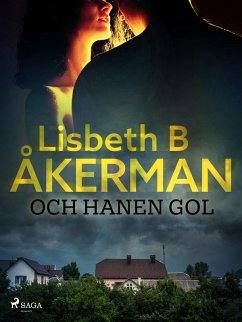 Och hanen gol (eBook, ePUB) - Åkerman, Lisbeth B