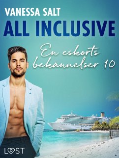 All inclusive - En eskorts bekännelser 10 (eBook, ePUB) - Salt, Vanessa