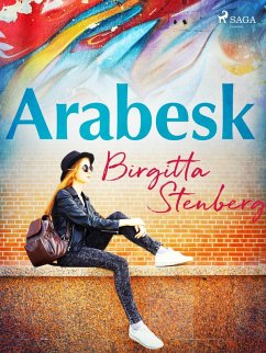 Arabesk (eBook, ePUB) - Stenberg, Birgitta