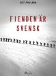 Fienden är svensk (eBook, ePUB) - Bild 1
