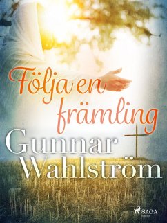 Följa en främling (eBook, ePUB) - Wahlström, Gunnar