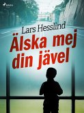 Älska mej din jävel (eBook, ePUB)