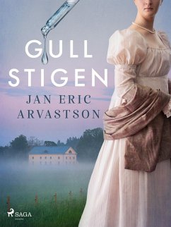 Gullstigen (eBook, ePUB) - Arvastson, Jan Eric