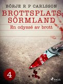 Brottsplats Sörmland.4, En odyssé av brott (eBook, ePUB)