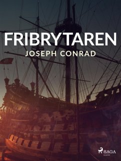 Fribrytaren (eBook, ePUB) - Conrad, Joseph