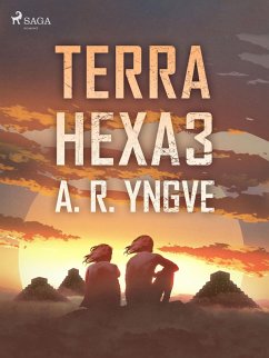 Terra Hexa III (eBook, ePUB) - Yngve, A. R.