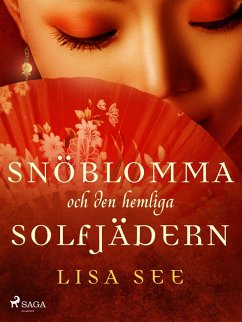 Snöblomma och den hemliga solfjädern (eBook, ePUB) - See, Lisa