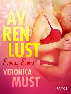 Cover Av ren lust: Eva, Eva (eBook, ePUB)