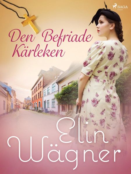 Den befriade kärleken (eBook, ePUB)