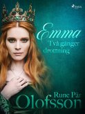 Emma - två gånger drottning (eBook, ePUB)