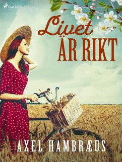 Livet är rikt (eBook, ePUB) - Hambræus, Axel