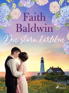 Den stora kärleken (eBook, ePUB) - Baldwin, Faith